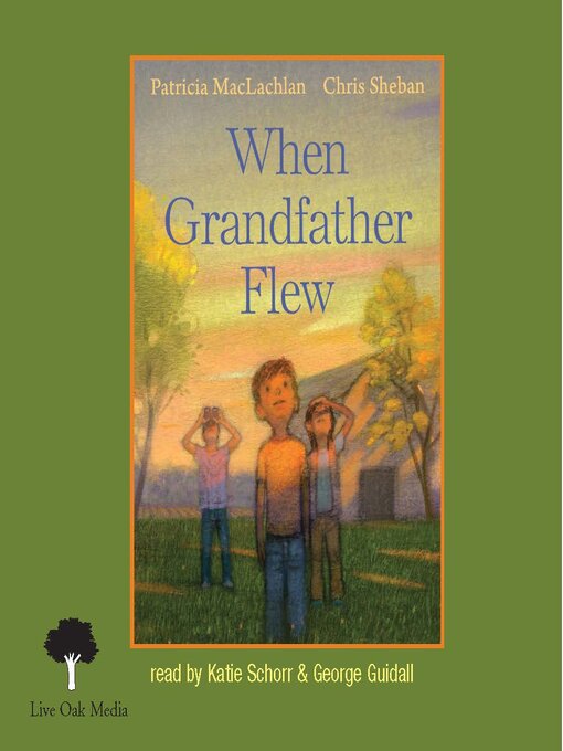 Title details for When Grandfather Flew by Patricia MacLauchlan - Available